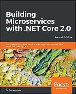 Building Microservices with .NET Core 2.0 (Second Edition)