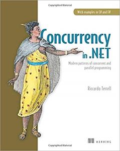 Concurrency in .NET: Modern patterns of concurrent and parallel programming (1st Edition)