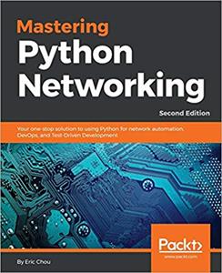 Mastering Python Networking, 2nd Edition