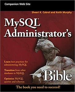 MySQL Administrator's Bible, 1st Edition