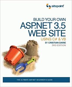 Build Your Own ASP.Net 3.5 Web site Using C# & VB, 3rd Edition