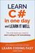 Learn C# in One Day and Learn It Well: C# for Beginners with Hands-on Project