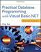 Practical Database Programming with Visual Basic.NET (2nd Edition)