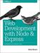 Web Development with Node and Express: Leveraging the JavaScript Stack (1st Edition)