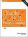 Oracle PL/SQL Programming: Covers Versions Through Oracle Database 12c, 6th Edition