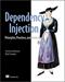 Dependency Injection Principles, Practices, and Patterns, 1st Edition