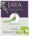 Java Concepts: Compatible with Java 5, 6 and 7 (6th Edition)