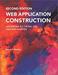 Web Application Construction with ASP.Net 4.7, C#.Net, SQL, Ajax, and JavaScript, 2nd Edition
