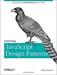Learning JavaScript Design Patterns: A JavaScript and jQuery Developer's Guide, 1st Edition