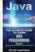 Java: The Ultimate Guide to Learn Java and SQL Programming