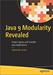 Java 9 Modularity Revealed: Project Jigsaw and Scalable Java Applications, 1st Edition