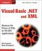 Visual Basic .NET and XML: Harness the Power of XML in VB.NET Applications (1st Edition)