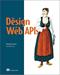 The Design of Web APIs (1st Edition)
