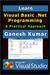 Learn Visual Basic .Net Programming: A Practical Approach